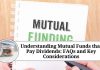 Understanding Mutual Funds that Pay Dividends: FAQs and Key Considerations