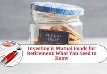 Investing in Mutual Funds for Retirement: What You Need to Know