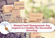 Mutual Fund Management: Key Aspects to Consider for Successful Investing