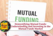 Demystifying Mutual Funds: Your Ultimate Guide to Understanding and Investing in the Mutual Funds Market