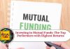Investing in Mutual Funds: The Top Performers with Highest Returns