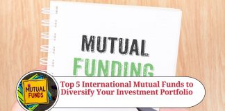 Top 5 International Mutual Funds to Diversify Your Investment Portfolio