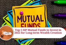 Top 5 SIP Mutual Funds to Invest in 2022 for Long-term Wealth Creation