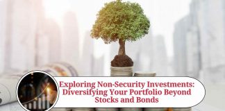 Exploring Non-Security Investments: Diversifying Your Portfolio Beyond Stocks and Bonds