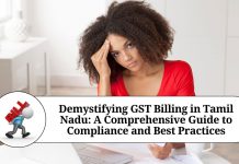 Demystifying GST Billing in Tamil Nadu: A Comprehensive Guide to Compliance and Best Practices