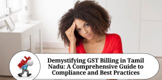 Demystifying GST Billing in Tamil Nadu: A Comprehensive Guide to Compliance and Best Practices