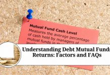 " Understanding Debt Mutual Funds Returns: Factors and FAQs"