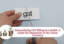 Demystifying GST Billing in Ladakh: A Guide for Businesses in the Union Territory