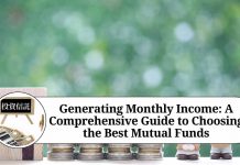 Generating Monthly Income: A Comprehensive Guide to Choosing the Best Mutual Funds