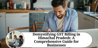 Demystifying GST Billing in Himachal Pradesh: A Comprehensive Guide for Businesses