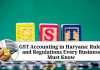 "GST Accounting in Haryana: Rules and Regulations Every Business Must Know