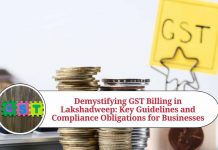 Demystifying GST Billing in Lakshadweep: Key Guidelines and Compliance Obligations for Businesses