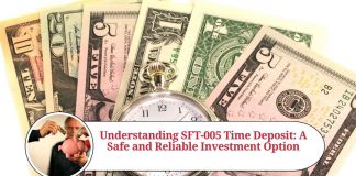Understanding SFT-005 Time Deposit: A Safe and Reliable Investment Option