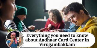 Everything you need to know about Aadhaar Card Center in Virugambakkam