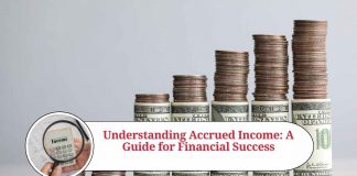 Understanding Accrued Income: A Guide for Financial Success