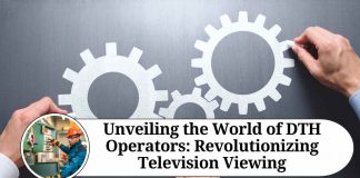 Unveiling the World of DTH Operators: Revolutionizing Television Viewing