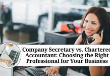 Company Secretary vs. Chartered Accountant: Choosing the Right Professional for Your Business