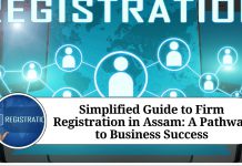 Simplified Guide to Firm Registration in Assam: A Pathway to Business Success