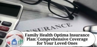 Family Health Optima Insurance Plan: Comprehensive Coverage for Your Loved Ones
