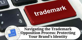 Navigating the Trademark Opposition Process: Protecting Your Brand's Identity