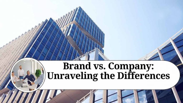 Brand vs. Company: Unraveling the Differences