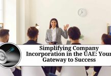 Simplifying Company Incorporation in the UAE: Your Gateway to Success