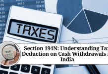 Section 194N: Understanding Tax Deduction on Cash Withdrawals in India