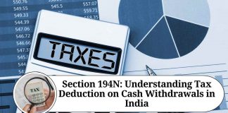 Section 194N: Understanding Tax Deduction on Cash Withdrawals in India