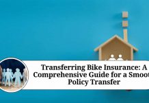 Transferring Bike Insurance: A Comprehensive Guide for a Smooth Policy Transfer