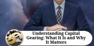 Understanding Capital Gearing: What It Is and Why It Matters