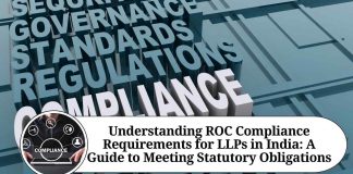 Understanding ROC Compliance Requirements for LLPs in India: A Guide to Meeting Statutory Obligations