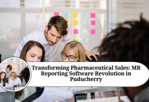 Transforming Pharmaceutical Sales: MR Reporting Software Revolution in Puducherry