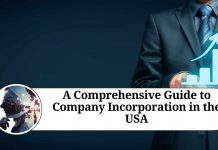 A Comprehensive Guide to Company Incorporation in the USA