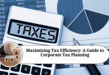 Maximizing Tax Efficiency: A Guide to Corporate Tax Planning