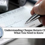 Understanding Cheque Return Charges: What You Need to Know cheque return charges