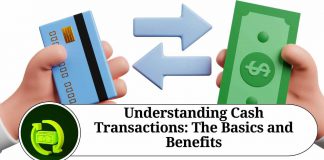 Understanding Cash Transactions: The Basics and Benefits