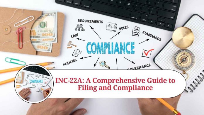 INC-22A: A Comprehensive Guide to Filing and Compliance