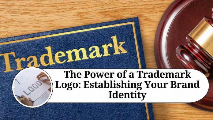 The Power of a Trademark Logo: Establishing Your Brand Identity