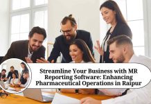 Streamline Your Business with MR Reporting Software: Enhancing Pharmaceutical Operations in Raipur