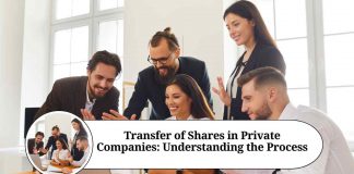 Transfer of Shares in Private Companies: Understanding the Process