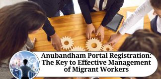 Anubandham Portal Registration: The Key to Effective Management of Migrant Workers