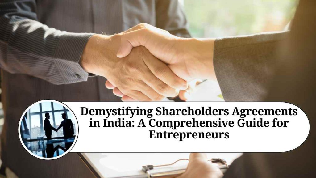 Demystifying Shareholders Agreements in India A Comprehensive Guide for Entrepreneurs Marg