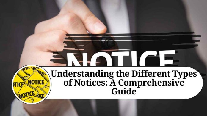 "Understanding the Different Types of Notices: A Comprehensive Guide