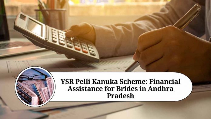 YSR Pelli Kanuka Scheme: Financial Assistance for Brides in Andhra Pradesh