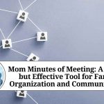 Mom Minutes of Meeting: A Simple but Effective Tool for Family Organization and Communication