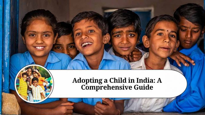 Adopting a Child in India: A Comprehensive Guide