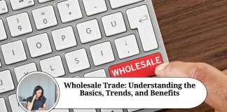 Wholesale Trade: Understanding the Basics, Trends, and Benefits