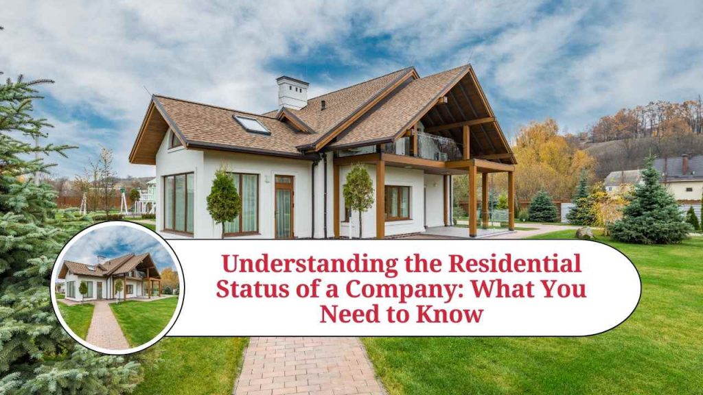 understanding-the-residential-status-of-a-company-what-you-need-to