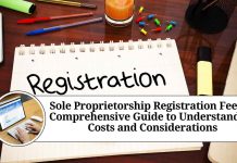 Sole Proprietorship Registration Fees: A Comprehensive Guide to Understanding Costs and Considerations