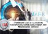 Trademark Class 37: A Guide to Construction, Installation, Repair, and Maintenance Services